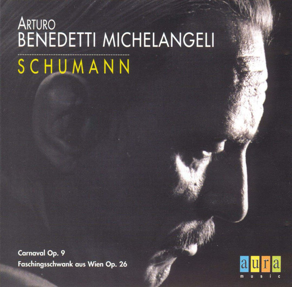 Robert Schumann 'Carnaval Op.9' Arturo Benedetti Michelangeli' CD/1999/Classic/Italy