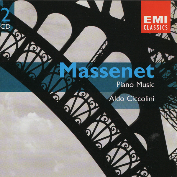 Jules Massenet 'Piano Music Aldo Ciccolini' CD2/2007/Classic/Europe