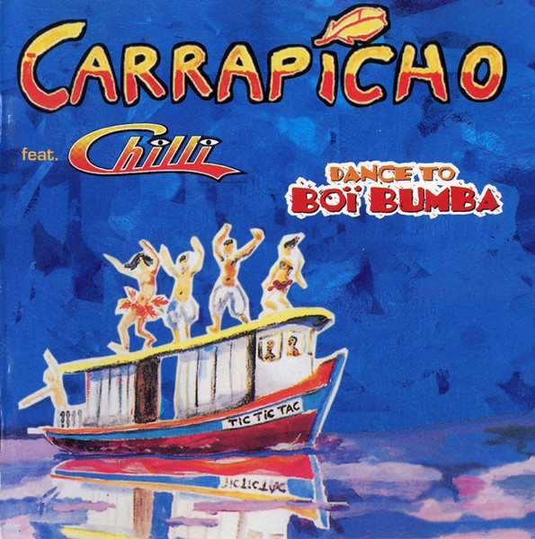 Carrapicho and Chilli 'Dance To Boi Bumba' CD/1997/Pop/