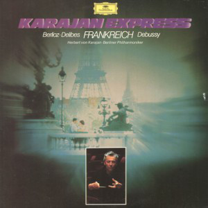 Herbert von Karajan 'Berlioz 'Delibes 'Debussy 'Karajan Express' LP2/Classic/Yugosl/Nm