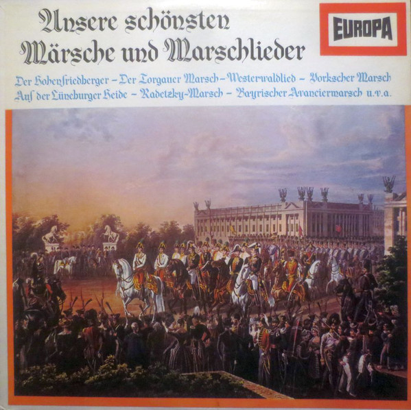 Grosses Musikkorps Und Soldatenchor 'Unsere Schonsten Marsche Und Marschlieder' LP/Marche/Germany/Nm
