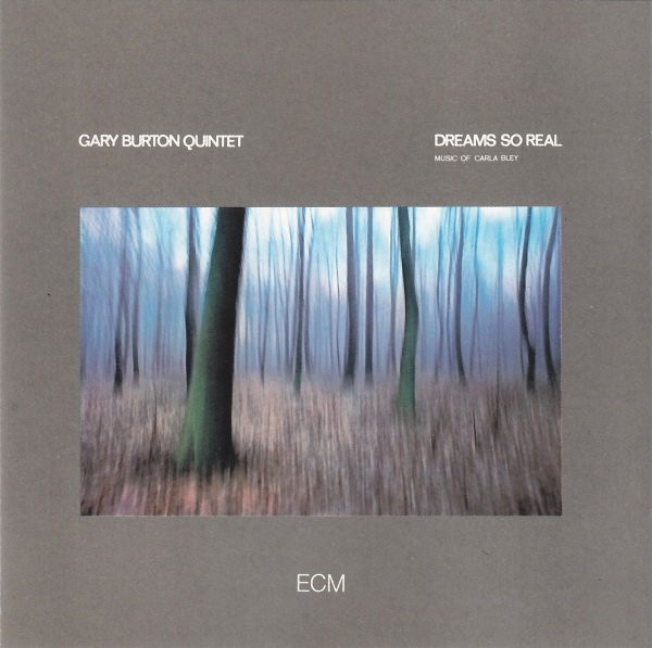 Gary Burton Quintet 'Dreams So Real - Music Of Carla Bley' CD/1976/Jazz/Germany