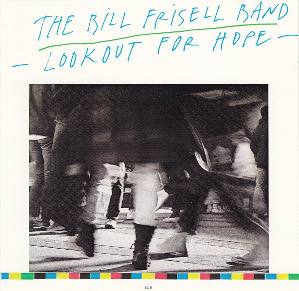 Bill Frisell Band 'Lookout For Hope' CD/1988/Jazz/Germany