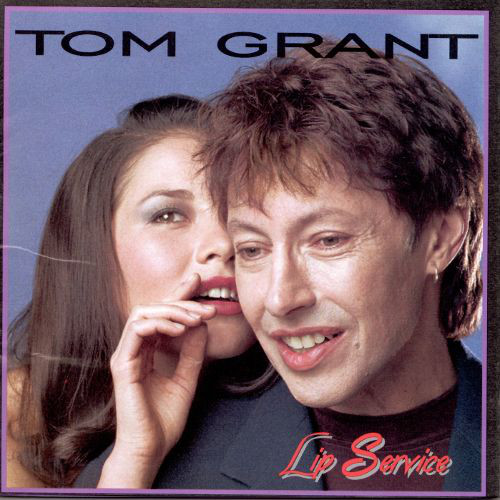 Tom Grant 'Lip Service' CD/1997/Jazz/USA