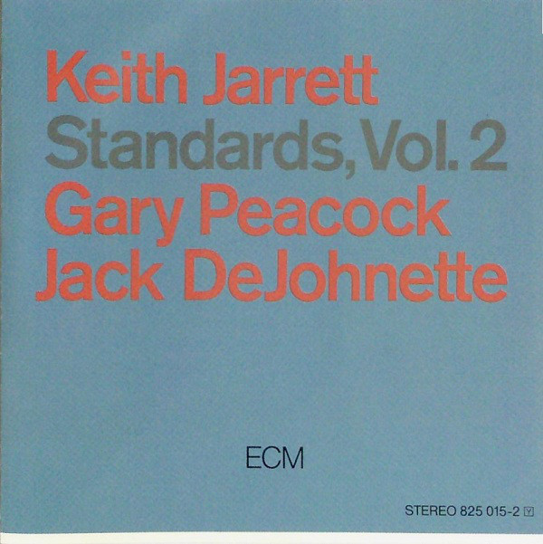 Keith Jarrett, Gary Peacock, Jack DeJohnette 'Standards Vol 2' CD/1985/Jazz/Germany Keith Jarrett, Gary Peacock, Jack DeJohnette 'Standards Vol 2' CD/1985/Jazz/Germany