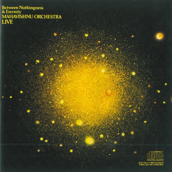 Mahavishnu Orchestra 'Between Nothingness & Eternity' CD/1973/Jazz/US
