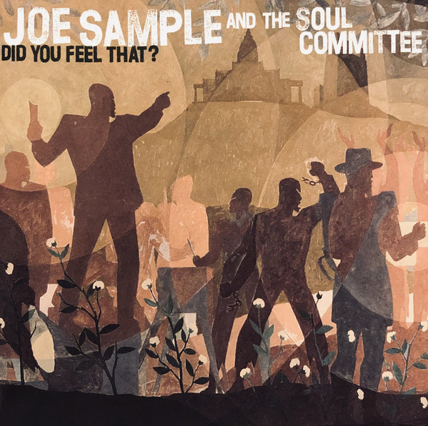 Joe Sample And The Soul Committee 'Did You Feel That?' CD/1994/Jazz/US
