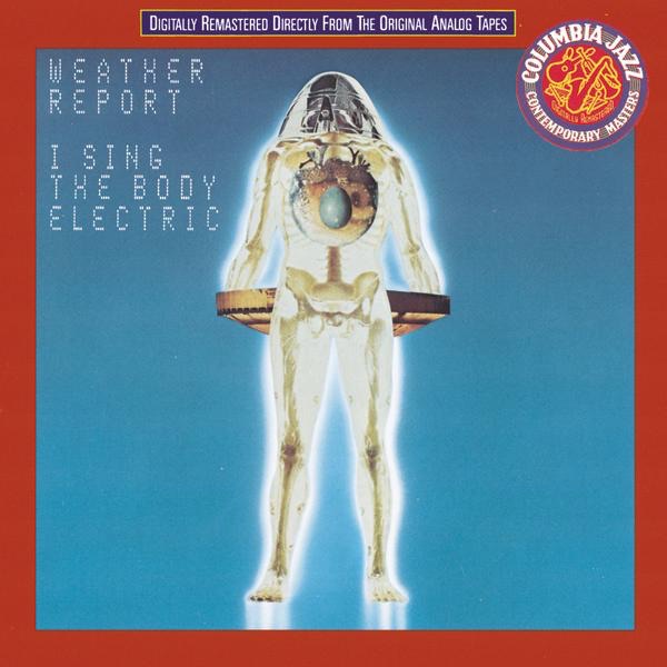 Weather Report 'I Sing The Body Electric' CD/1972/Jazz/Europe
