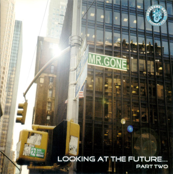Mr. Gone 'Looking At The Future...Part Two' CD/1999/2002/Acid Jazz/Russia Mr. Gone 'Looking At The Future...Part Two' CD/1999/2002/Acid Jazz/Russia