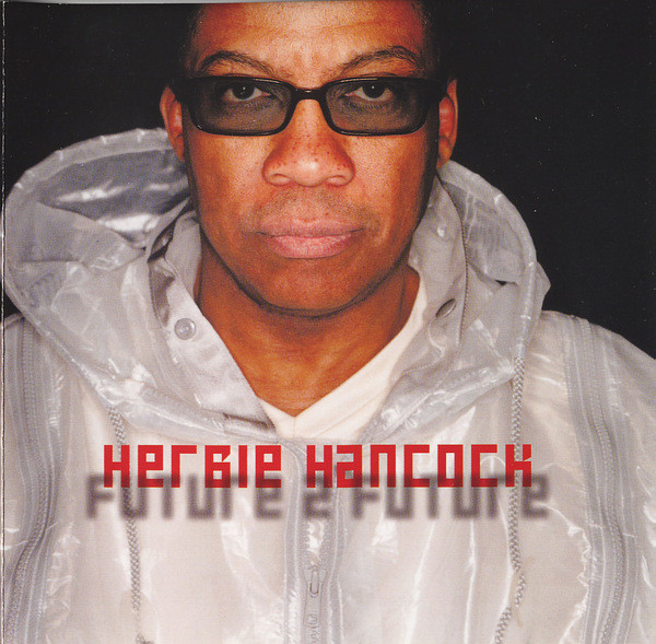 Herbie Hancock 'Future 2 Future' CD/2001/Jazz/Europe