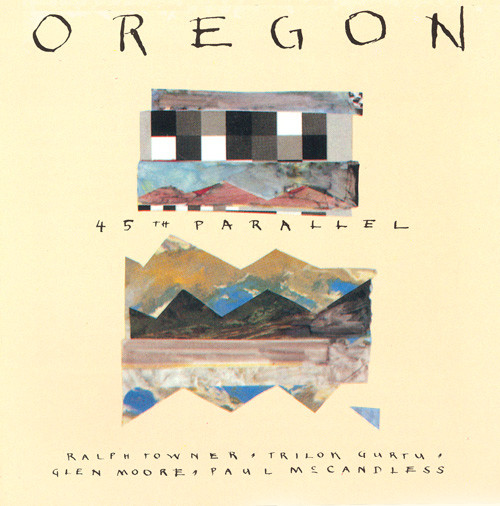 Oregon '45th Parallel' CD/1989/1990/Contemporary Jazz/Germany Oregon '45th Parallel' CD/1989/1990/Contemporary Jazz/Germany