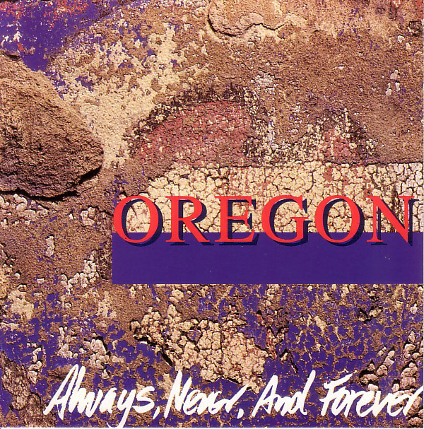 Oregon 'Always, Never, And Forever' CD/1991/Contemporary Jazz/Germany
