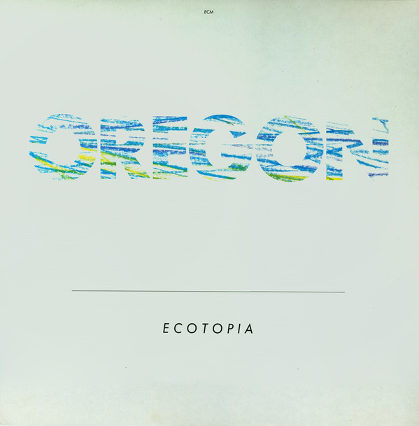 Oregon 'Ecotopia' CD/1987/Jazz/US