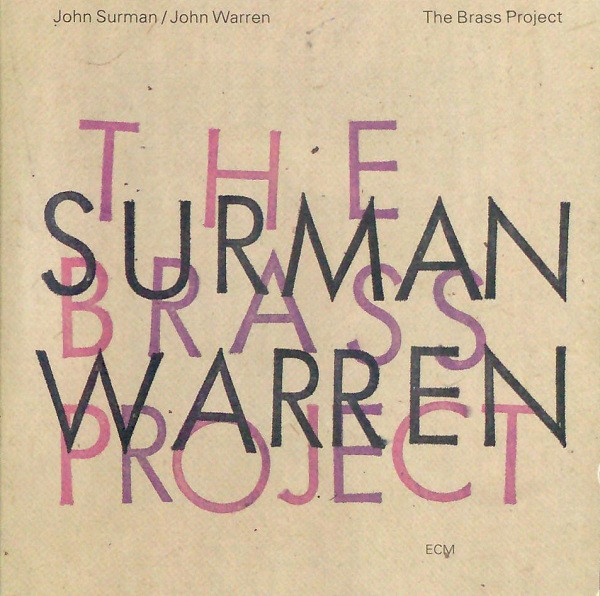 John Surman / John Warren 'The Brass Project' CD/1993/Jazz/Germany