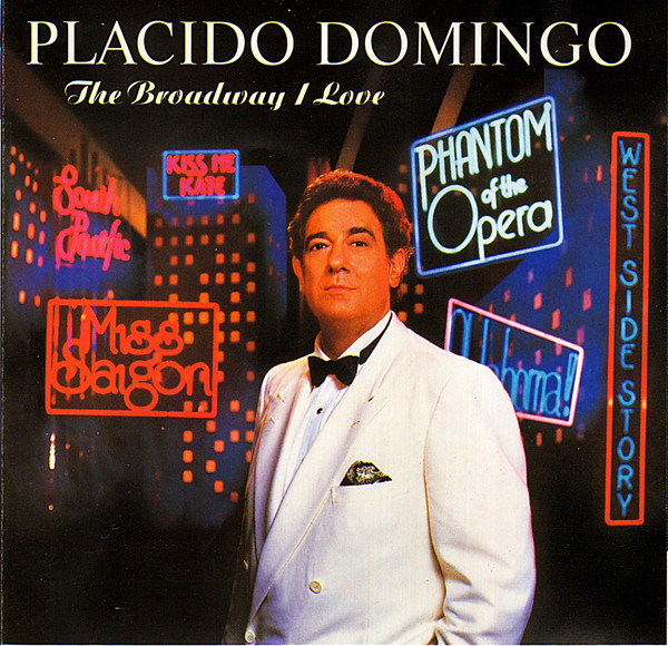 Placido Domingo, The London Symphony Orchestra 'The Broadway I Love' CD/1991/Opera/Germany