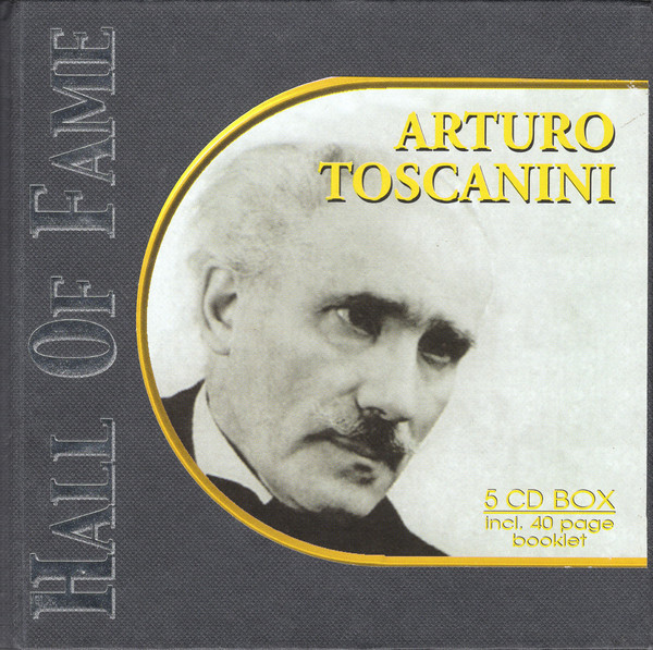 Arturo Toscanini 'Beethoven 'Rossini 'Donizetti 'Puccini 'Franck 'Elgar' CD5/2002/Classic/Europe