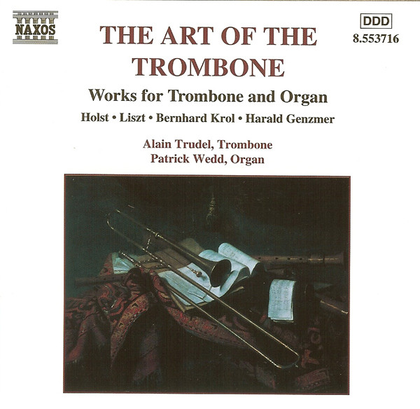 Alain Trudel, Patrick Wedd 'The Art Of The Trombone' CD/1999/Classic/Europe