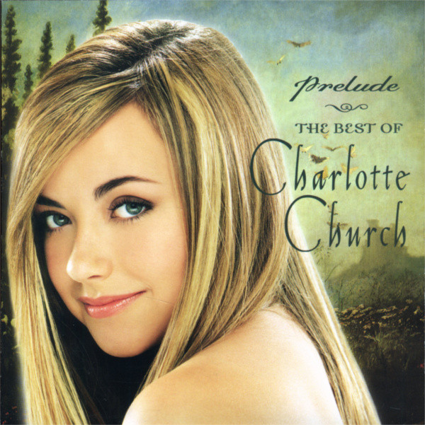 Charlotte Church 'Prelude The Best Of Charlotte Church' CD/2001/Pop/Russia