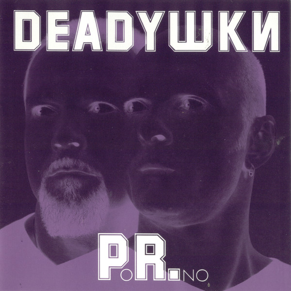 Deadушки 'PoR.?o' CD/2001/Breakbeat/Россия