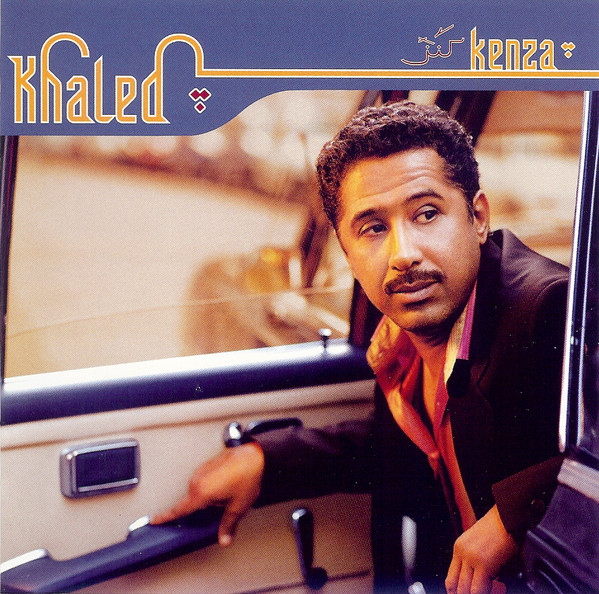 Khaled 'Kenza' CD/1999/Folk Pop/Russia Khaled 'Kenza' CD/1999/Folk Pop/Russia