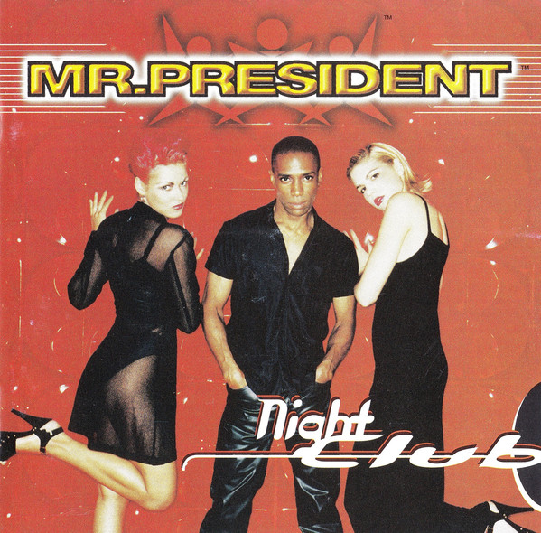 Mr. President 'Night Club' CD/1997/Pop/Germany
