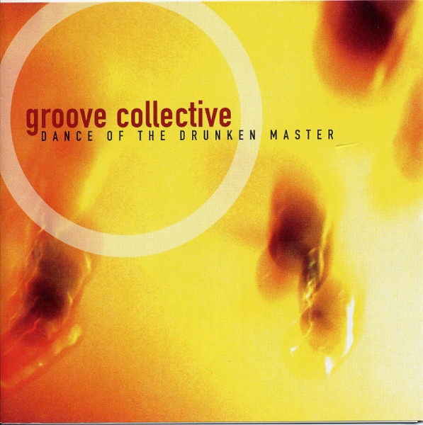 Groove Collective 'Dance Of The Drunken Master' CD/1998/Electronic/US
