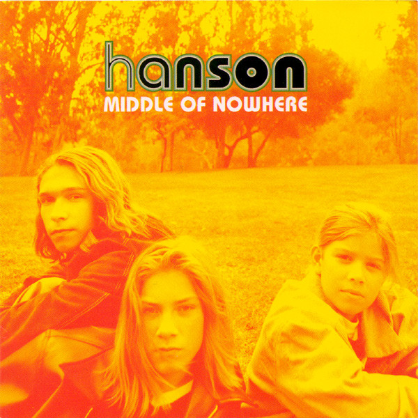 Hanson 'Middle Of Nowhere' CD/1997/Pop Rock/USA Hanson 'Middle Of Nowhere' CD/1997/Pop Rock/USA
