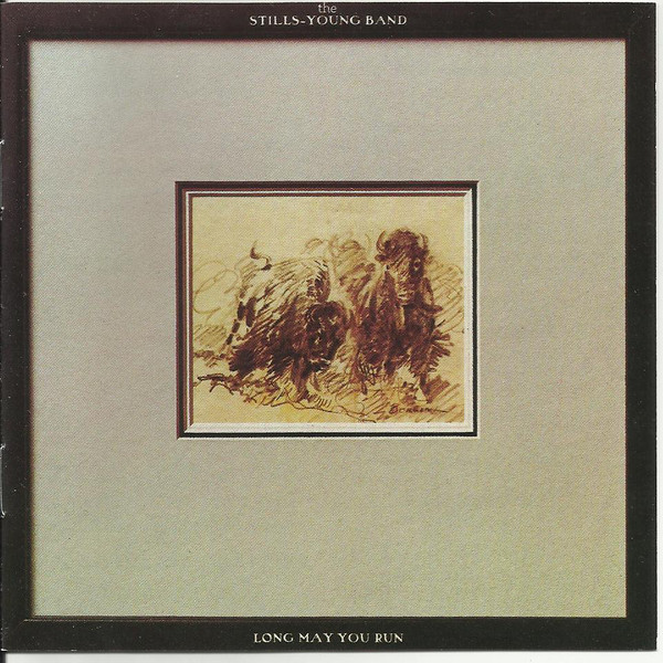 The Stills-Young Band 'Long May You Run' CD/1976/Rock/Germany The Stills-Young Band 'Long May You Run' CD/1976/Rock/Germany