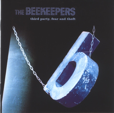The Beekeepers 'Third Party, Fear And Theft' CD/1998/Rock/UK The Beekeepers 'Third Party, Fear And Theft' CD/1998/Rock/UK