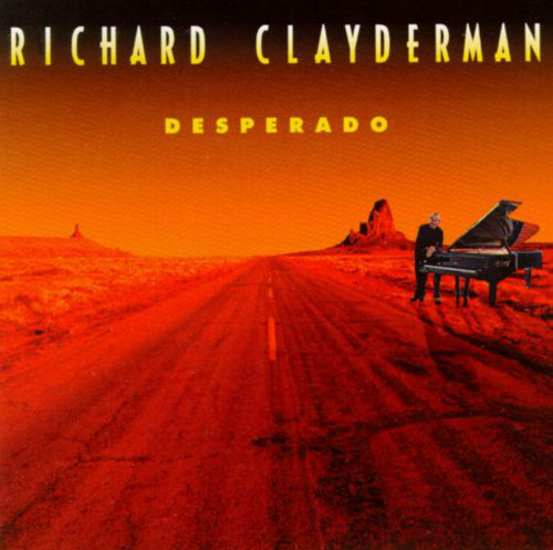 Richard Clayderman Avec La Voix De Gay Marshall 'Desperado' CD/1992/Instrumental/US