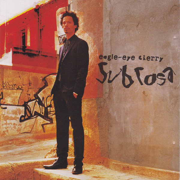 Eagle-Eye Cherry Sub Rosa CD/2003/Rock/Russia
