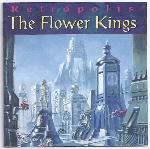 The Flower Kings 'Retropolis' CD/1996/Prog Rock/Europe The Flower Kings 'Retropolis' CD/1996/Prog Rock/Europe