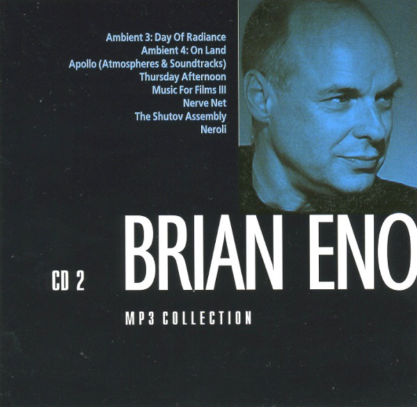 Brian Eno 'MP3 Collection CD 2' CD MP3/2004/Electronic/Russia Brian Eno 'MP3 Collection CD 2' CD MP3/2004/Electronic/Russia