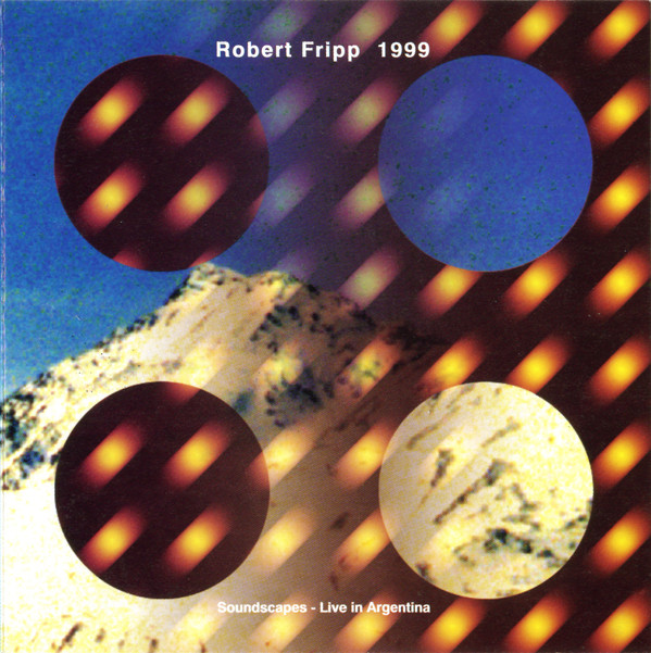 Robert Fripp 1999 Soundscapes - Live In Argentina CD/1994/Ambient/US/Nm