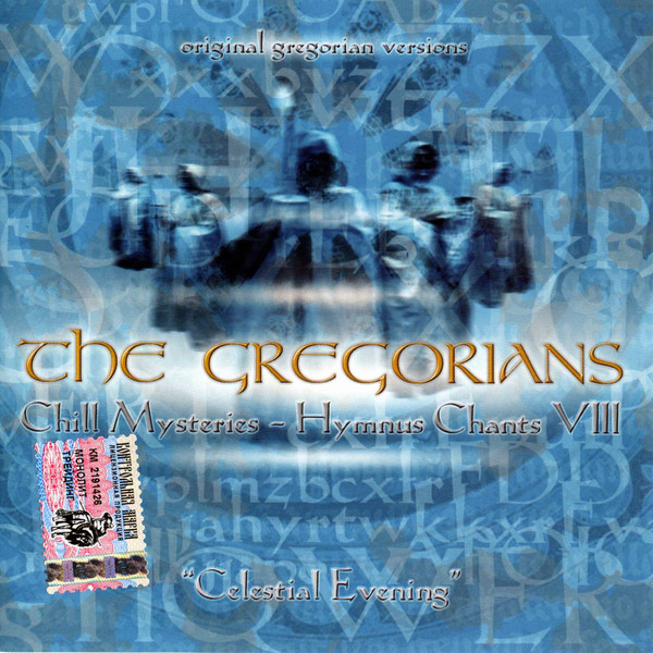 The Gregorians 'Chill Mysteries Hymnus Chants VIII Celestial Evening' CD/2005/Electronic/Russia The Gregorians 'Chill Mysteries Hymnus Chants VIII Celestial Evening' CD/2005/Electronic/Russia