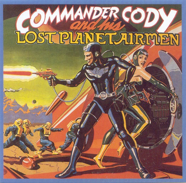 Commander Cody And His Lost Planet Airmen 'Commander Cody And His Lost Planet' CD/1975/2003/Rock/US