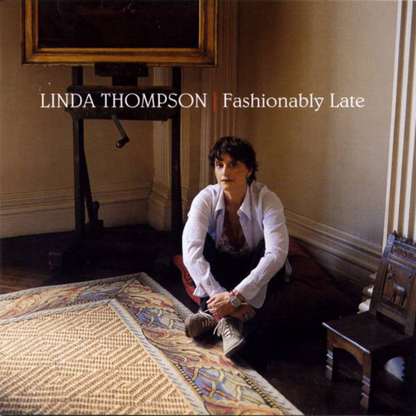 Linda Thompson 'Fashionably Late' CD/2002/Folk Rock/Holland