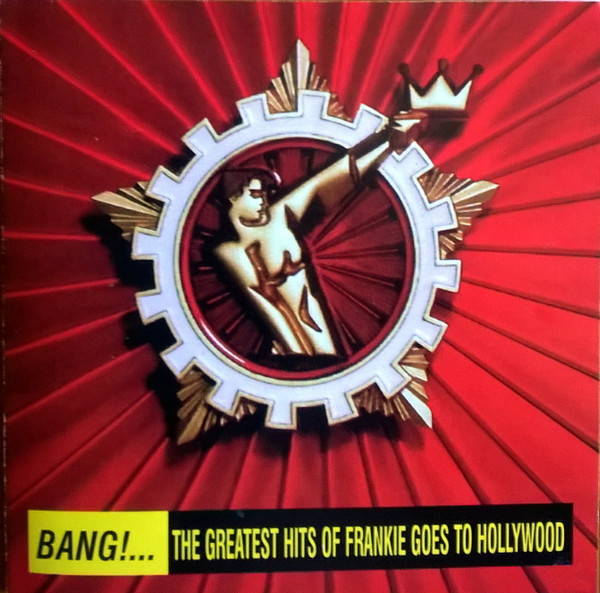 Frankie Goes To Hollywood Bang! The Greatest Hits Of Frankie Goes To Hollywood CD/1993/Pop/������