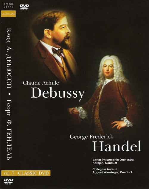 Claude Debussy / Georg Friedrich H?ndel 'Классическое наследие' DVD/2009/Classic/Russia
