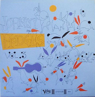 Johnny Hodges & His Orchestra 'The Rabbit's Work On Verve - Vol. 3' LP/1981/Jazz/France/Nm Johnny Hodges & His Orchestra 'The Rabbit's Work On Verve - Vol. 3' LP/1981/Jazz/France/Nm