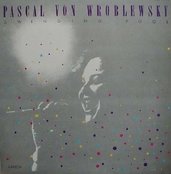 Pascal von Wroblewsky 'Swinging Pool' LP/1986/Jazz/GDR/Nm