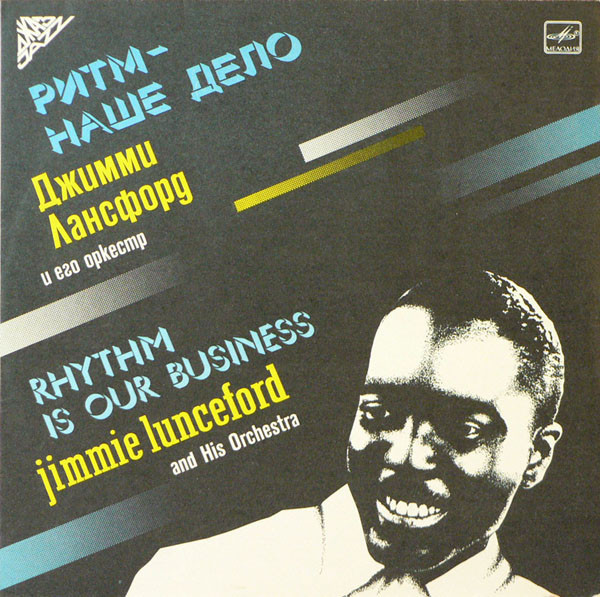 Jimmie Lunceford And His Orchestra 'Rhythm Is Our Business' LP/1968/Jazz/USSR/Nmint