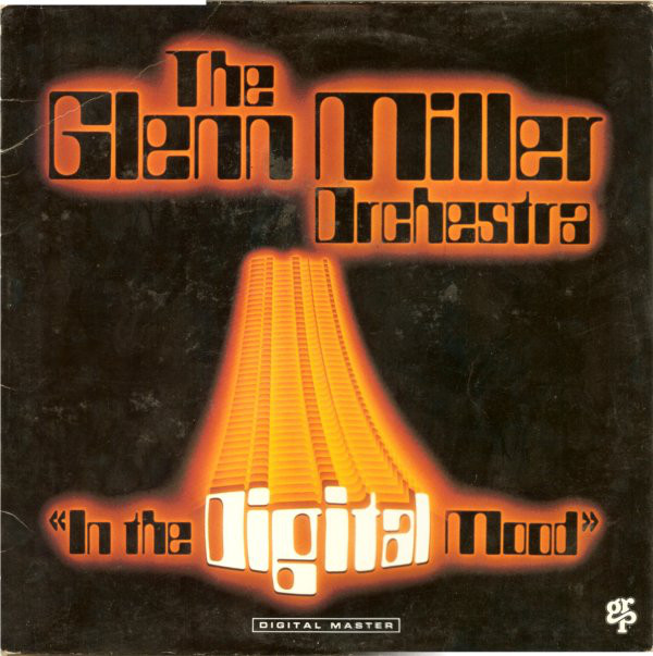The Glenn Miller Orchestra The 'In The Digital Mood' LP/1983/Jazz/US/Nm