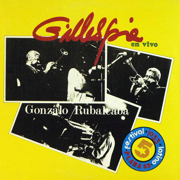 Dizzy Gillespie Y Gonzalo Rubalcaba 'Gillespie En Vivo' LP/1985/Jazz/Cuba/Nm