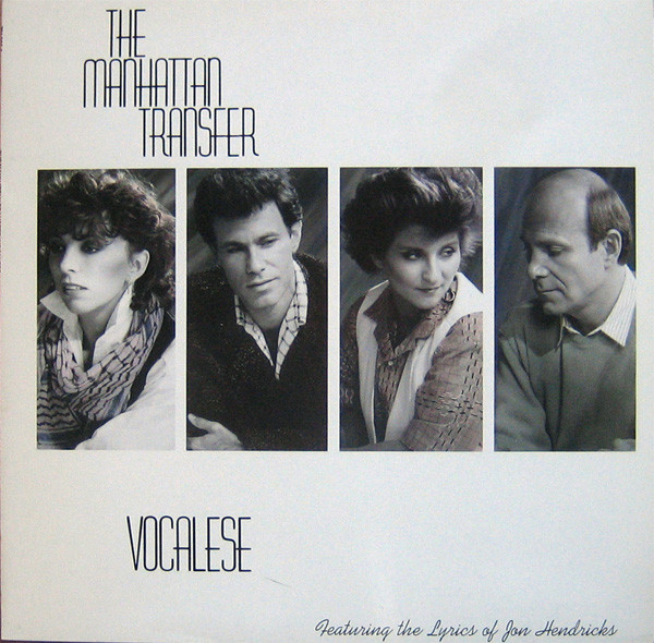 The Manhattan Transfer Vocalese LP/1985/Jazz Pop/US/Nm