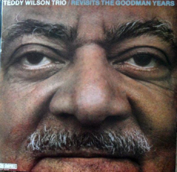 Teddy Wilson Trio 'Revisits The Goodman Years' LP/1982/1983/Jazz/Yugoslavia/Nm
