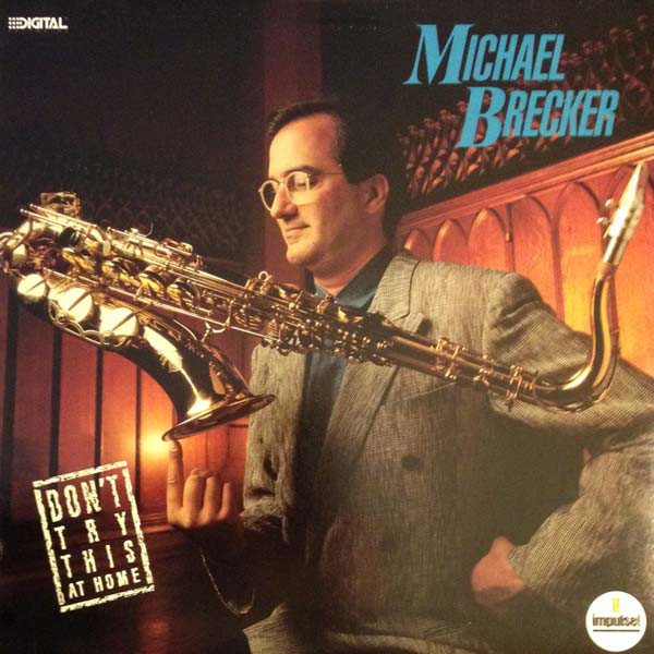 Michael Brecker 'Don't Try This At Home' LP/1988/Jazz/Germany/Mint