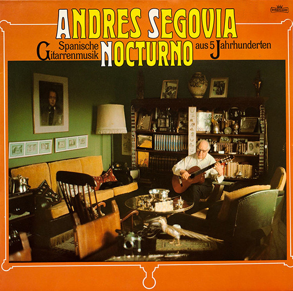 Andres Segovia 'Nocturnes - Spanische Gitarrenmusik Aus 5 Jahrhunder' LP/1973/Classic/Germany/Nmint