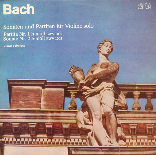 Johann Sebastian Bach, Viktor Pikaisen 'Sonaten Und Partiten Fur Violine' LP/1975/Classic/Germany/Nm