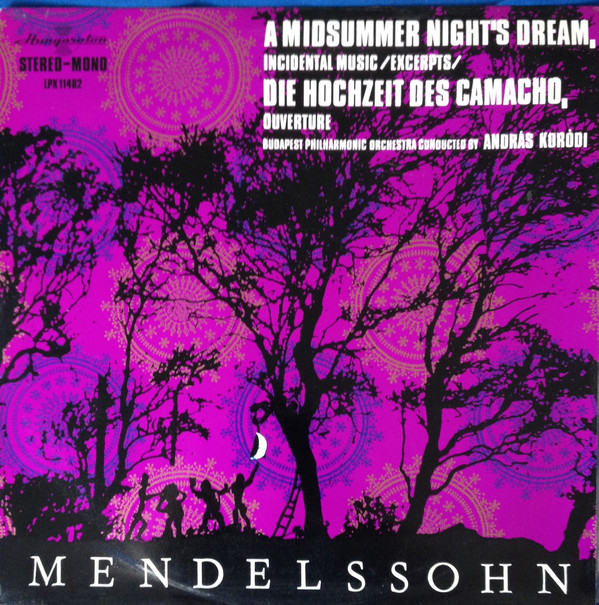Felix Mendelssohn 'A Midsummer Night's Dream'Die Hochzeit Des Camacho' LP/Hungary/Nm